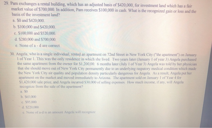 29. Pam exchanges a rental building, which has an adjusted basis