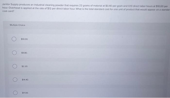  please answer, no work is needed Janitor Supply produces an industrial