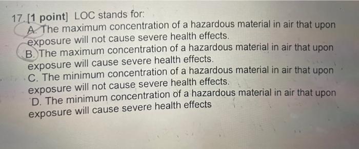 17. [1 point] LOC stands for: A. The maximum concentration of