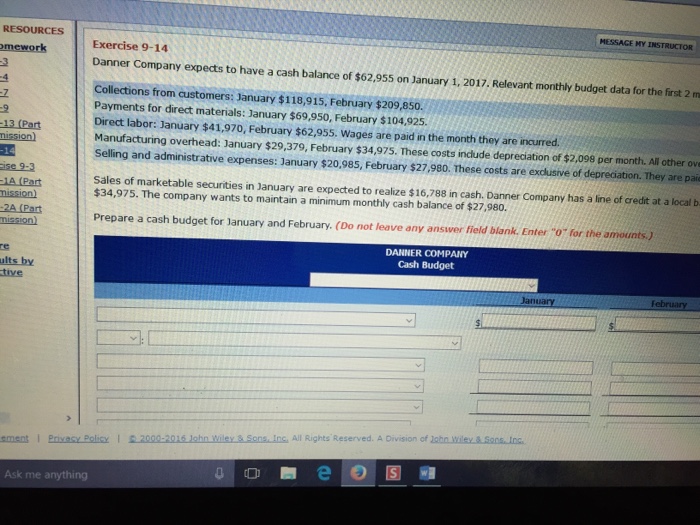  MESSAGE MY INSTRUCTOR RESOURCES Exercise 9-14 Danner Company expects to have