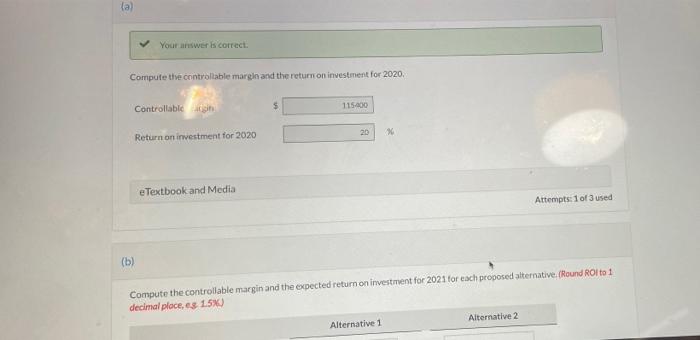 following results for 2020 Sales $514000 308.400 Variable costs Controllable fixed costs