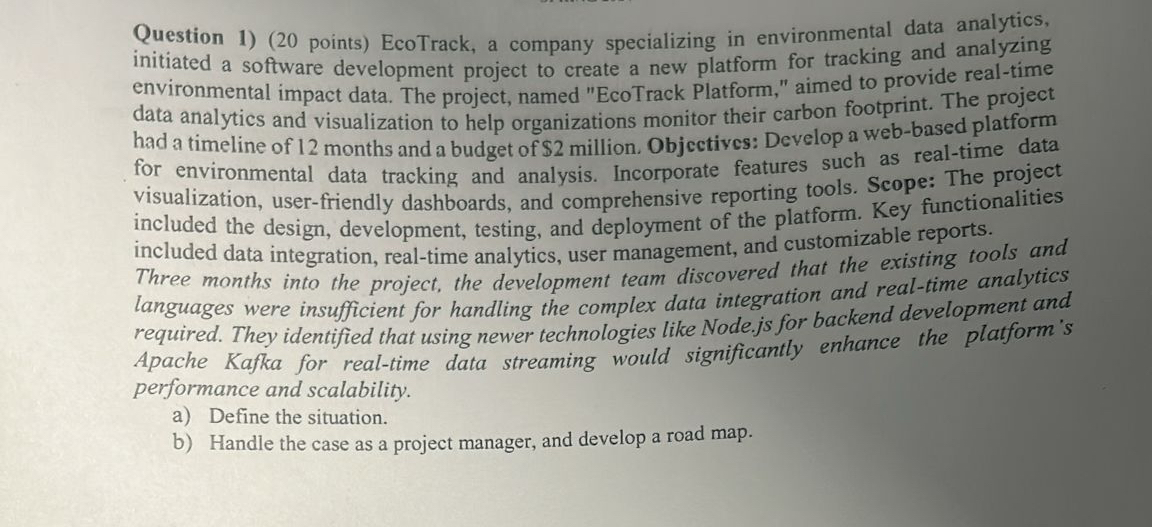  Question 1)(20 points) EcoTrack, a company specializing in environmental data analytics,