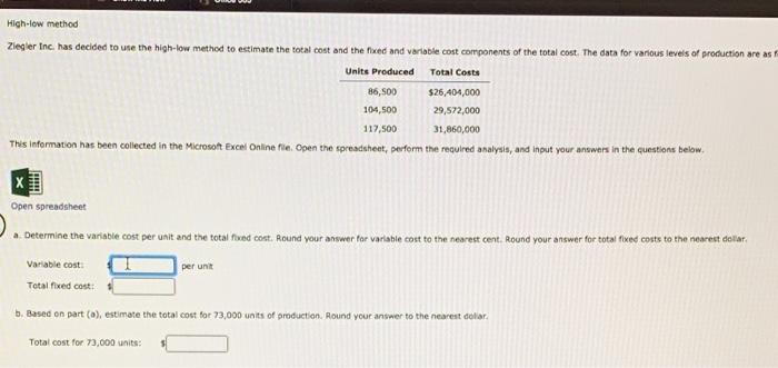  Total Costs High-low method Ziegler Inc. has decided to use the