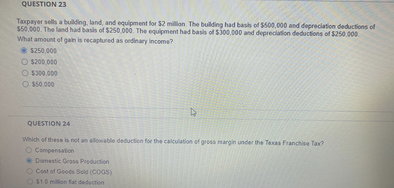 Please help me answer these questions QUESTION 23 Taxpayer sells a building,