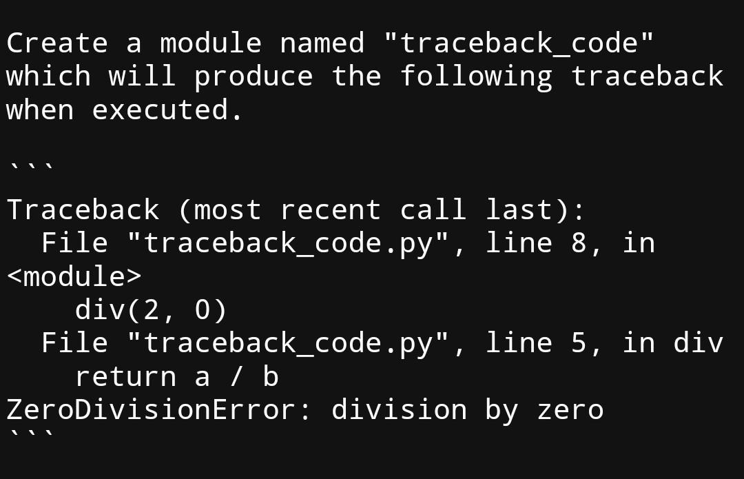  Code in python. Create a module named "traceback_code" which will produce