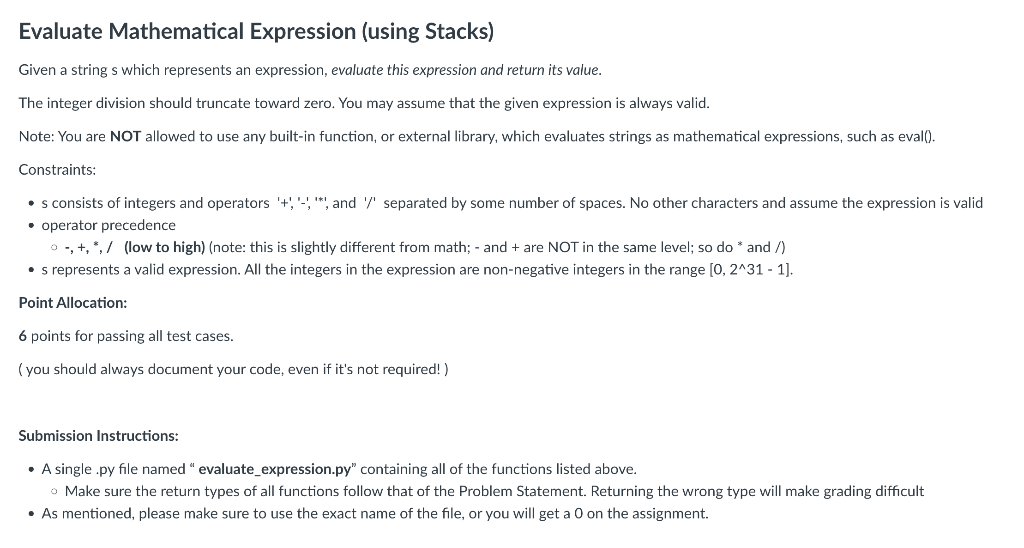  Evaluate Mathematical Expression (using Stacks) Given a string s which represents