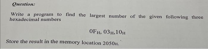 can ya solve me this? Question: Write a program to find the