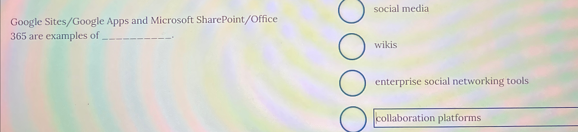  Google Sites/Google Apps and Microsoft SharePoint/Office 365 are examples of q,.