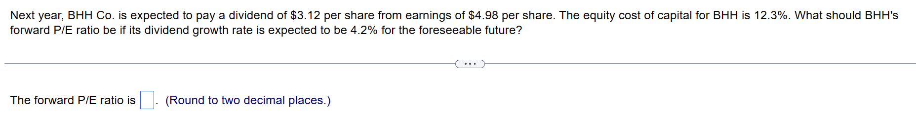  Next year, BHH Co. is expected to pay a dividend of