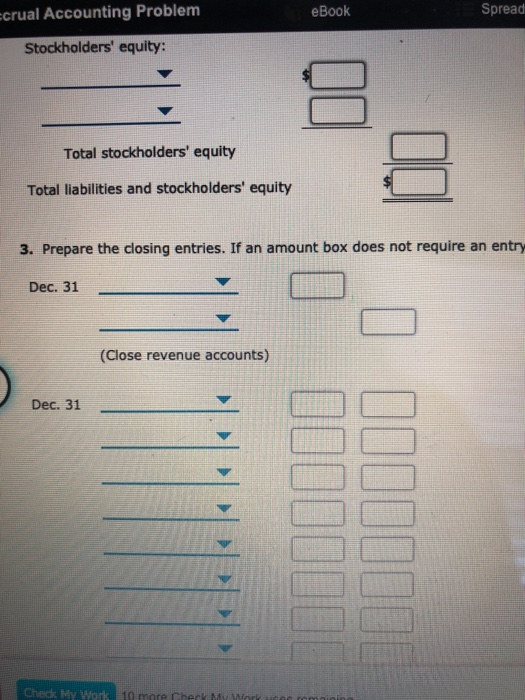 Receivable 32,500 Common Stock 1,500,000 Supplies 4,700 Retained Earnings, 12/31/2018 39,200 Prepaid