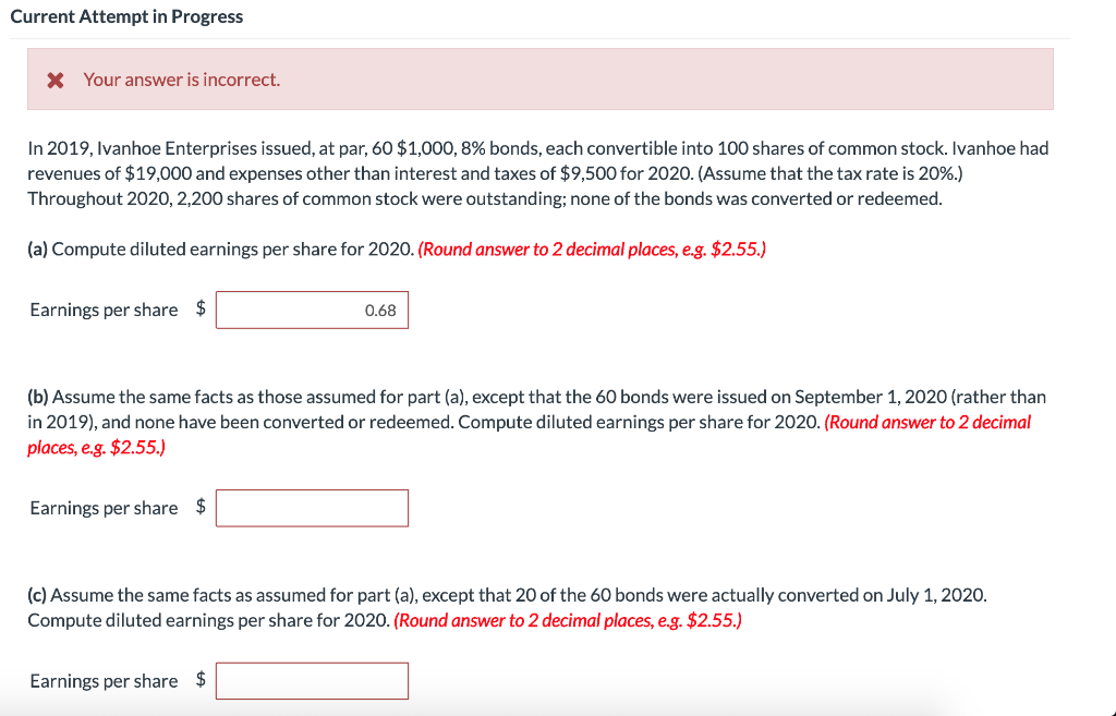 Current Attempt in Progress X Your answer is incorrect. In 2019,