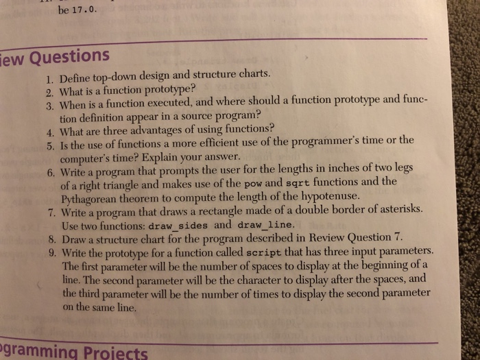  be 17.0. iew Questions 1. Define top-down design and structure charts.