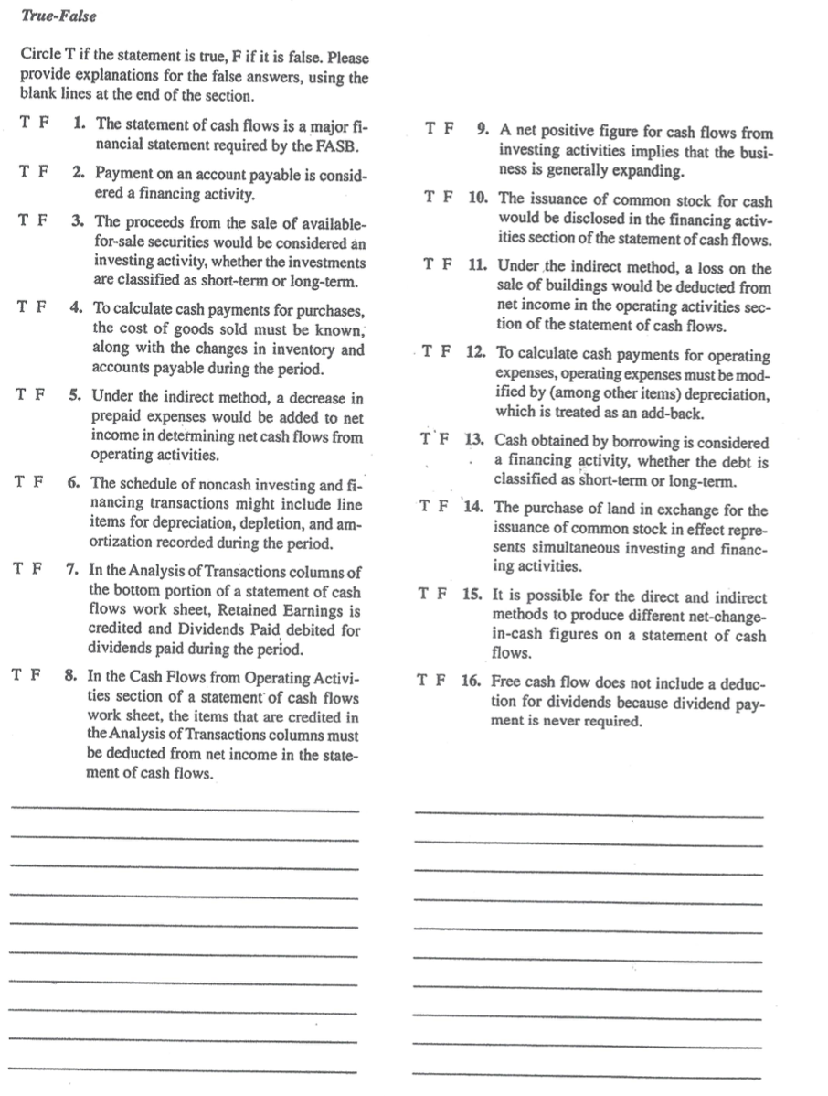 True-False Circle T if the statement is true, F if it