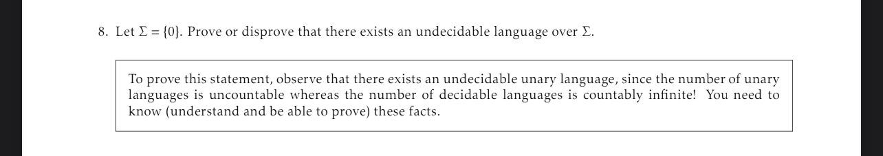  Let ={0}. Prove or disprove that there exists an undecidable language