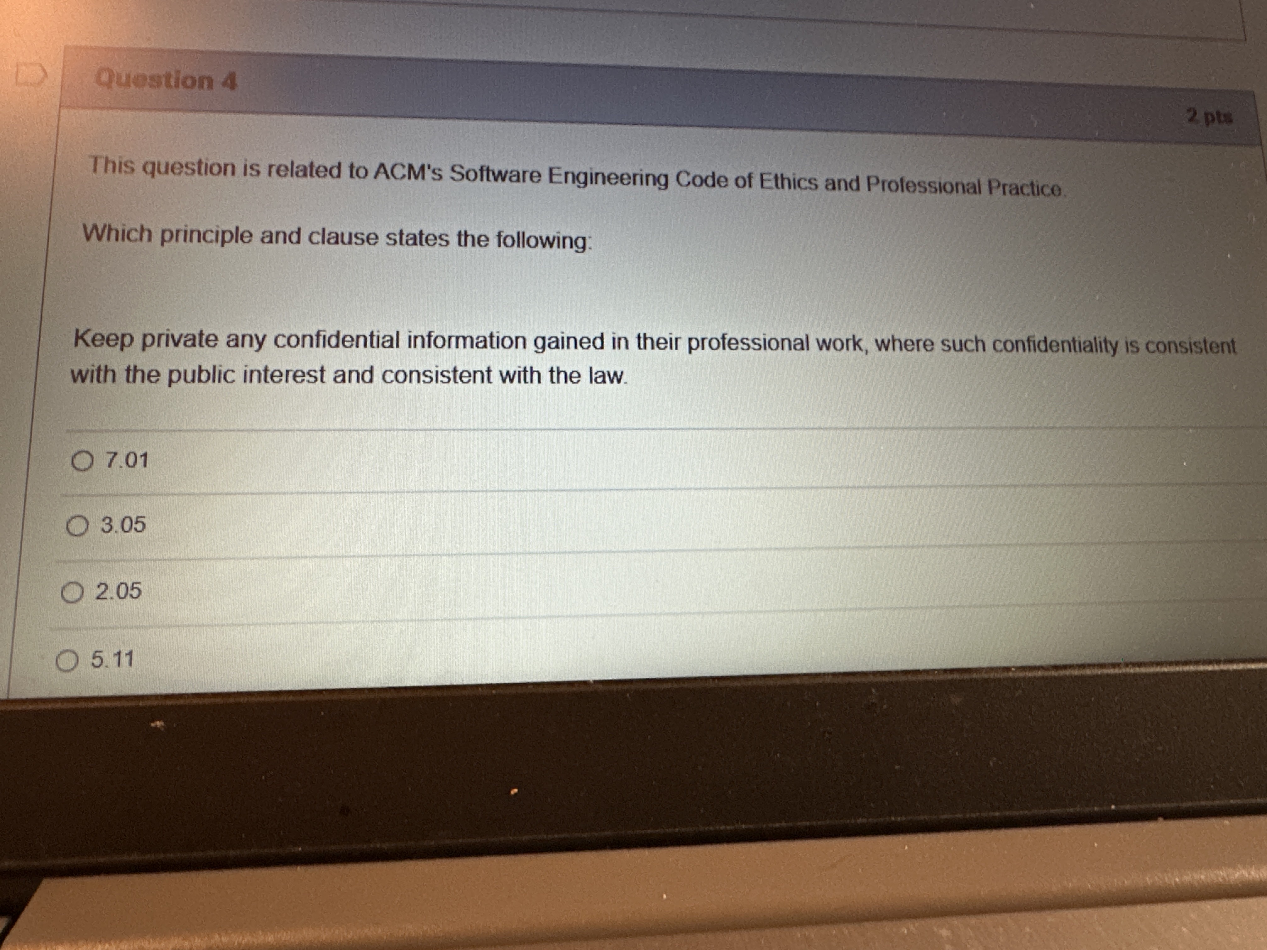  2 pts This question is related to ACM's Software Engineering Code