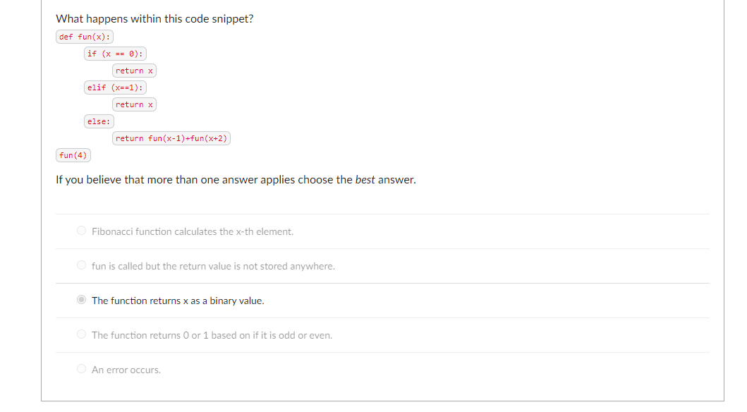  What happens within this code snippet? def fun(x) : ( elif