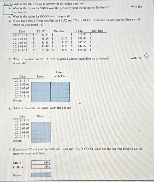  Use the data in the table below to answer the following