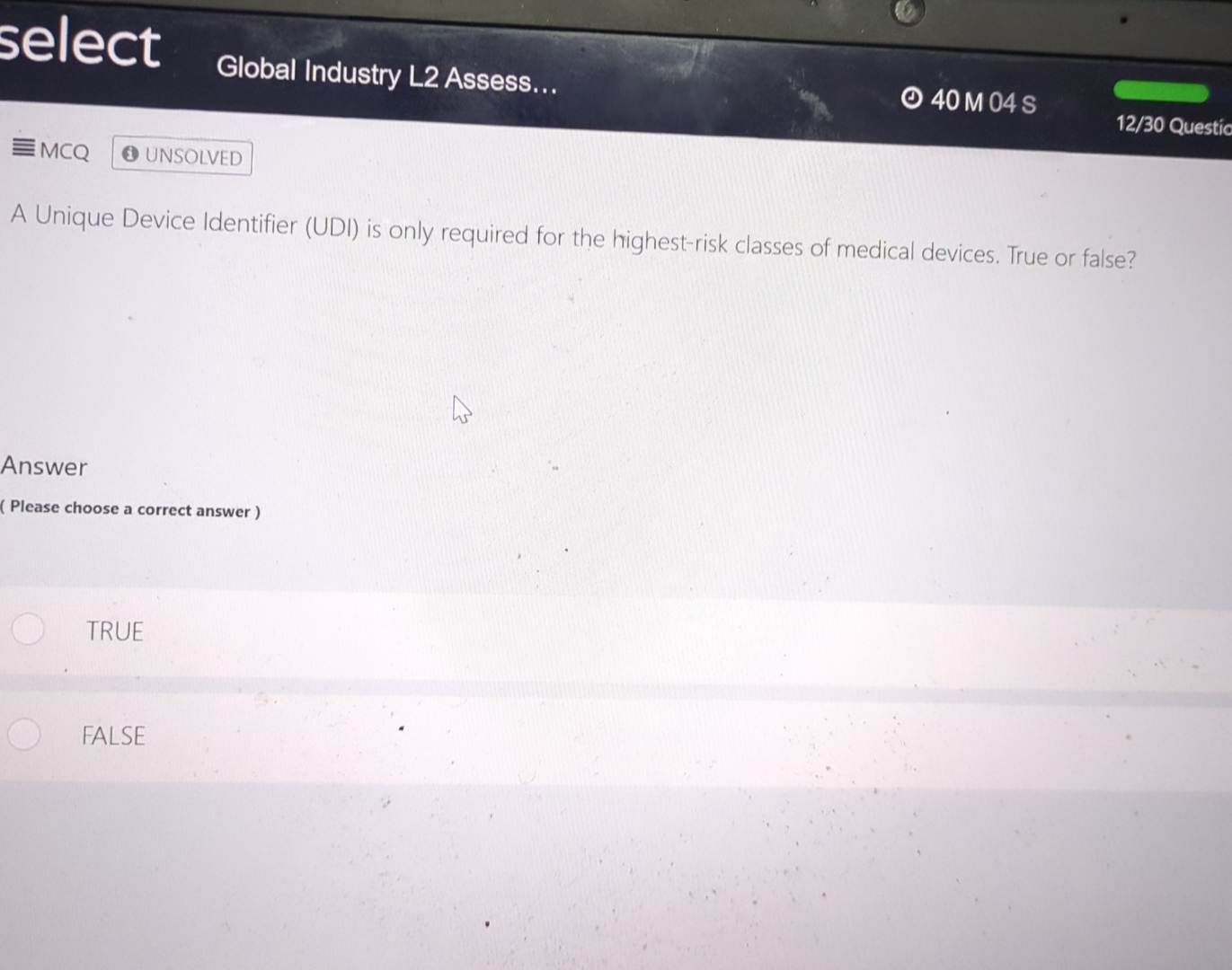  select Global Industry L2 Assess... 40M04S 12/30 Questic MCQ A Unique