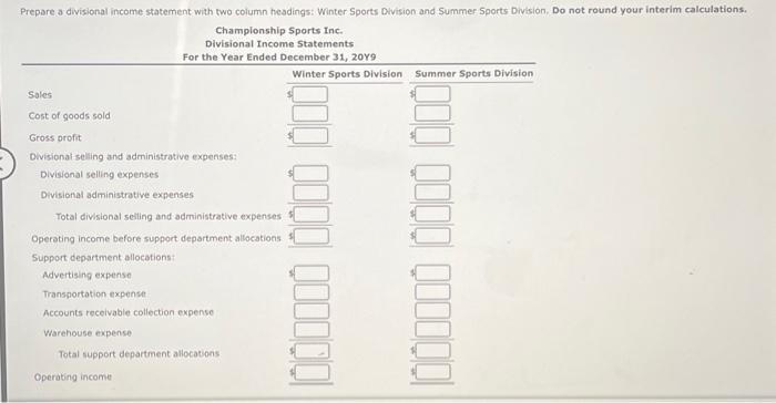 Division and Summer Sports Division, Do not round your interim calculations. Champlonship