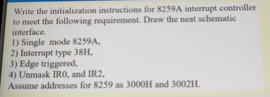  Write the initialization instructions for 8259A interrupt controller to meet the