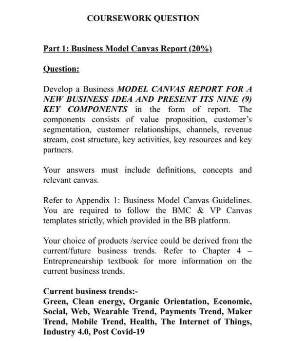 2000 words please include citation COURSEWORK QUESTION Part 1: Business Model Canvas