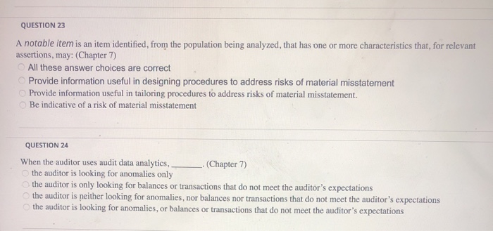  QUESTION 23 A notable item is an item identified, from the