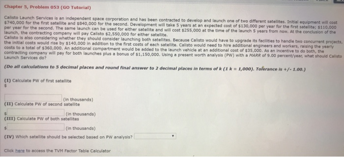  Chapter 5, Problem 053 (GO Tutorial) Calisto Launch Services is an