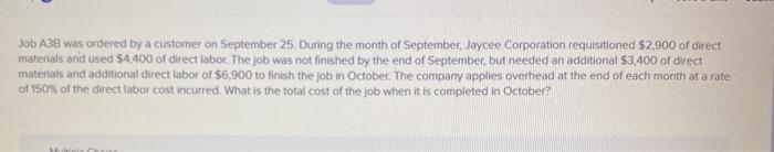 of 157% and allocates overhead based on direct material cost. During the