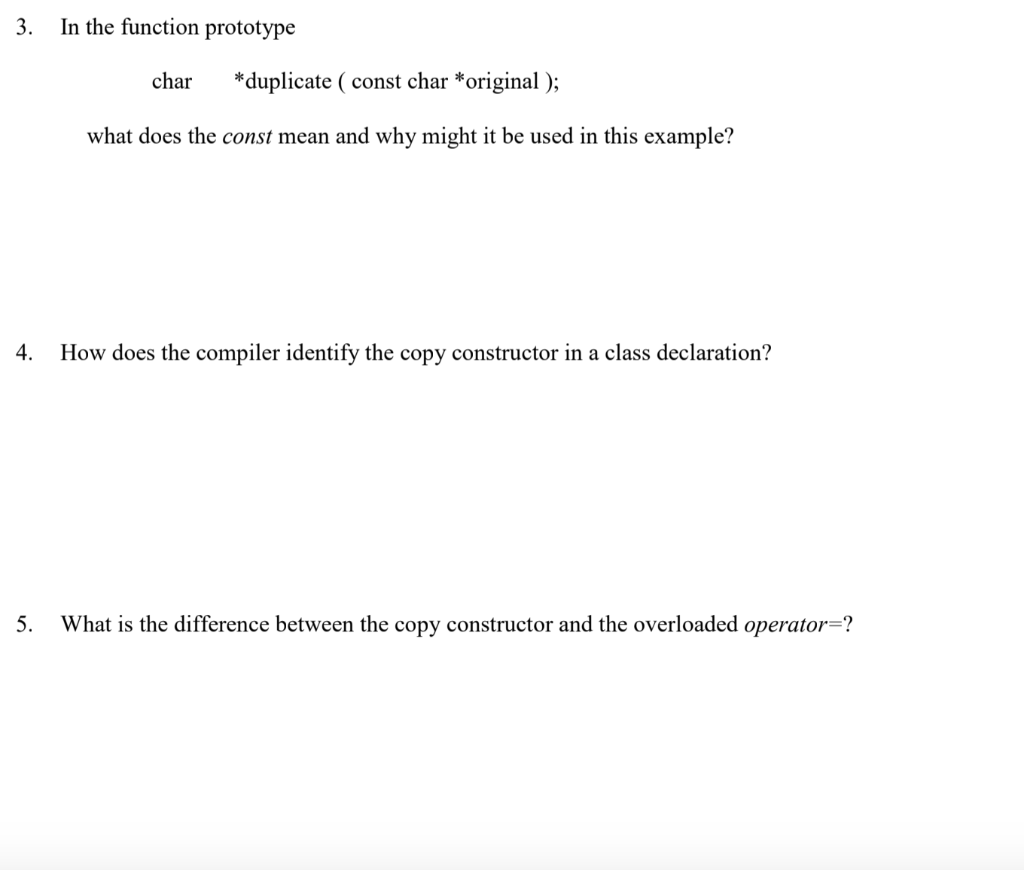 EXPLAIN WITH RESPECT TO C++, IN DETAIL, WITH CODE IF NEEDED. 3.