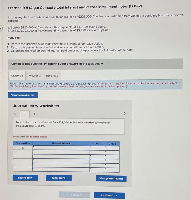  Exercise 9-5 (Algo) Compute total interest and record installment notes (LO9-2)