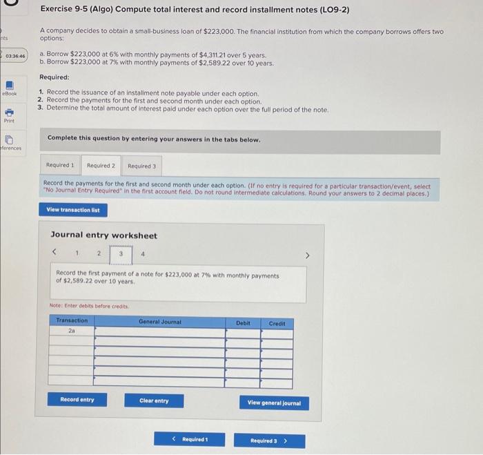 $223,000 at 7% with monthly payments of $2,589.22 over 10 years. Required: