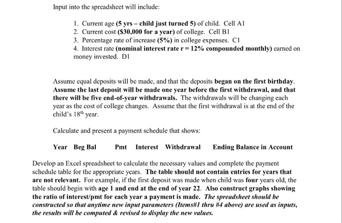  Input into the spreadsheet will include: 1. Current age (5 yrs