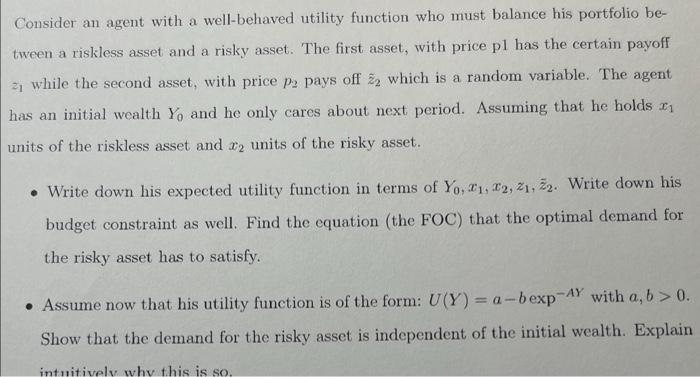  Consider an agent with a well-behaved utility function who must balance