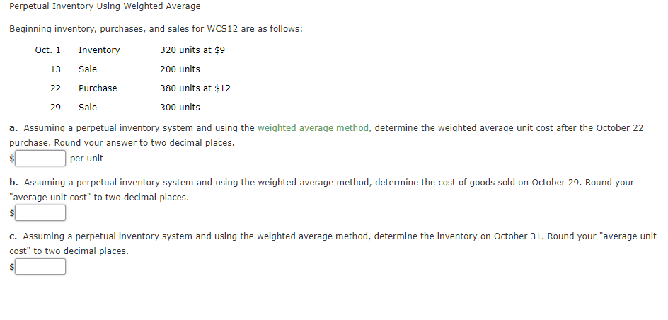  Perpetual Inventory Using Weighted Average 13 Beginning inventory, purchases, and sales