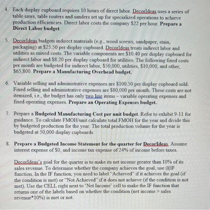 Currently the company makes only one size of display cupboard, which is