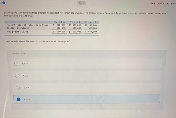  Help Save & ExtSub Boxwood, Inc. is considering three different independent