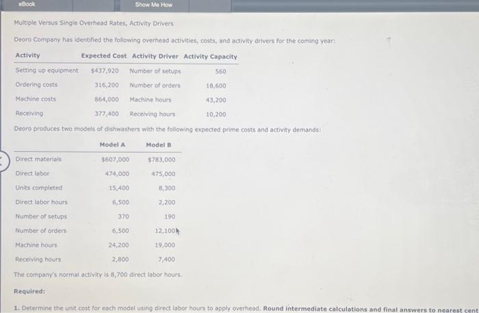 need help please Multiple Versus Single Overhead Rotes, Activity Drivers Dearo Company