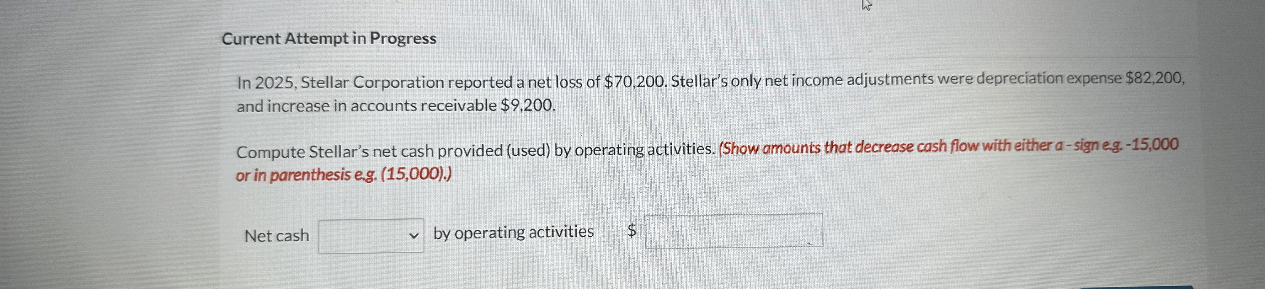  Current Attempt in Progress In 2025, Stellar Corporation reported a net