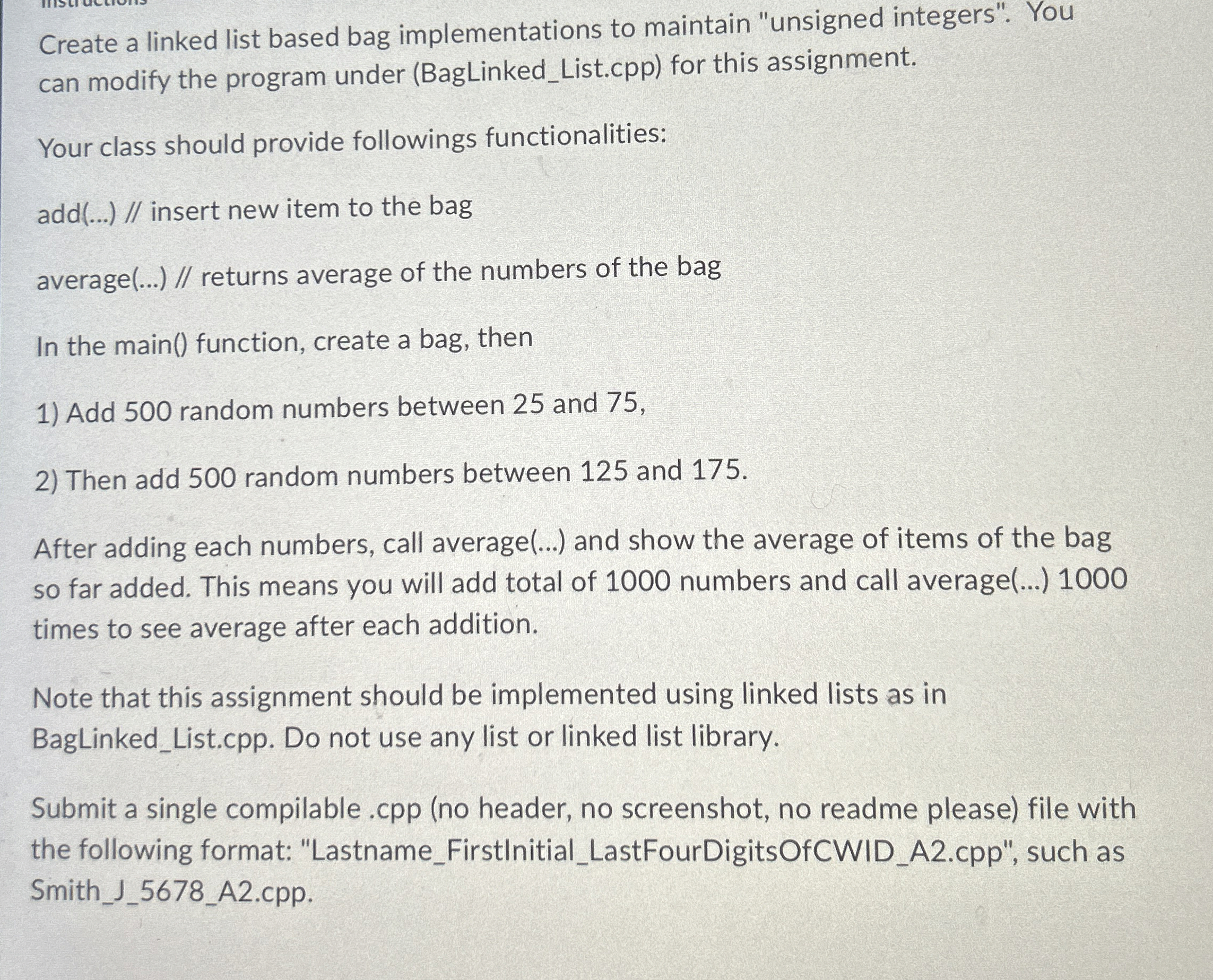  Create a linked list based bag implementations to maintain "unsigned integers".