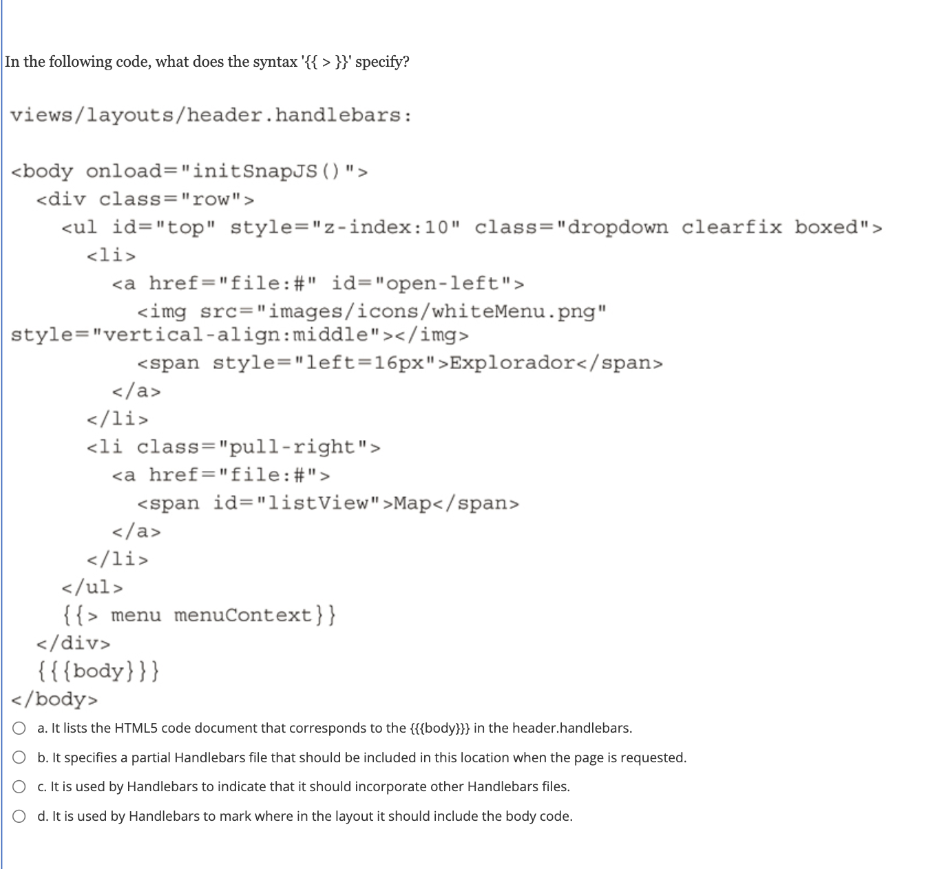  a. It lists the HTML5 code document that corresponds to the
