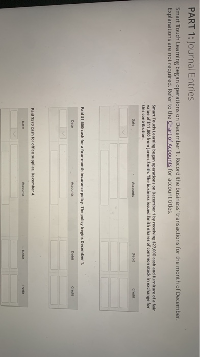  PART 1: Journal Entries Smart Touch Learning began operations on December
