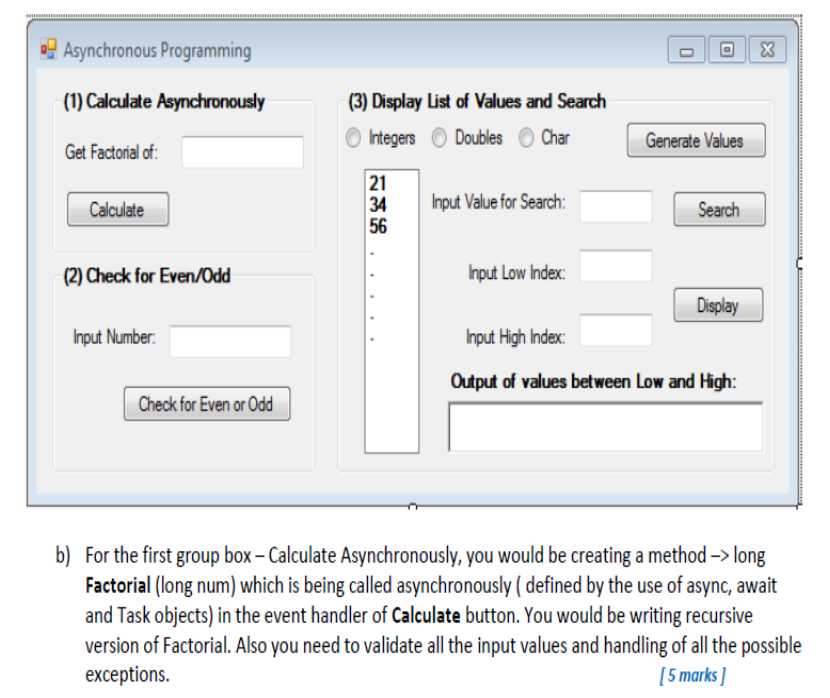 Asynchronous Programming (1) Calculate Asynchronously Get Factorial of (3) Display List