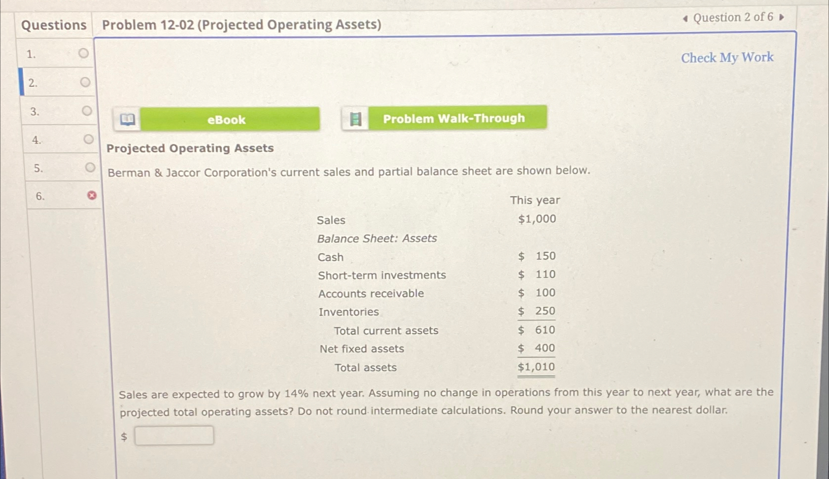  Problem 12-02(Projected Operating Assets) Question 2 of 6 1. Check My