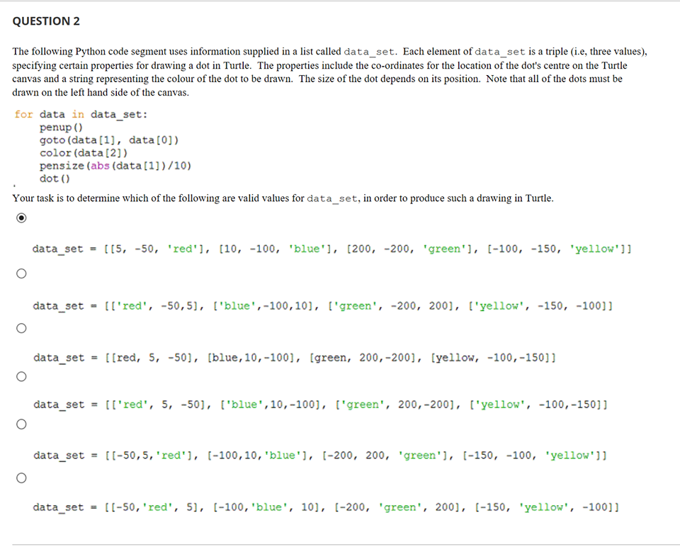  QUESTION2 The following Python code segment uses information supplied in a