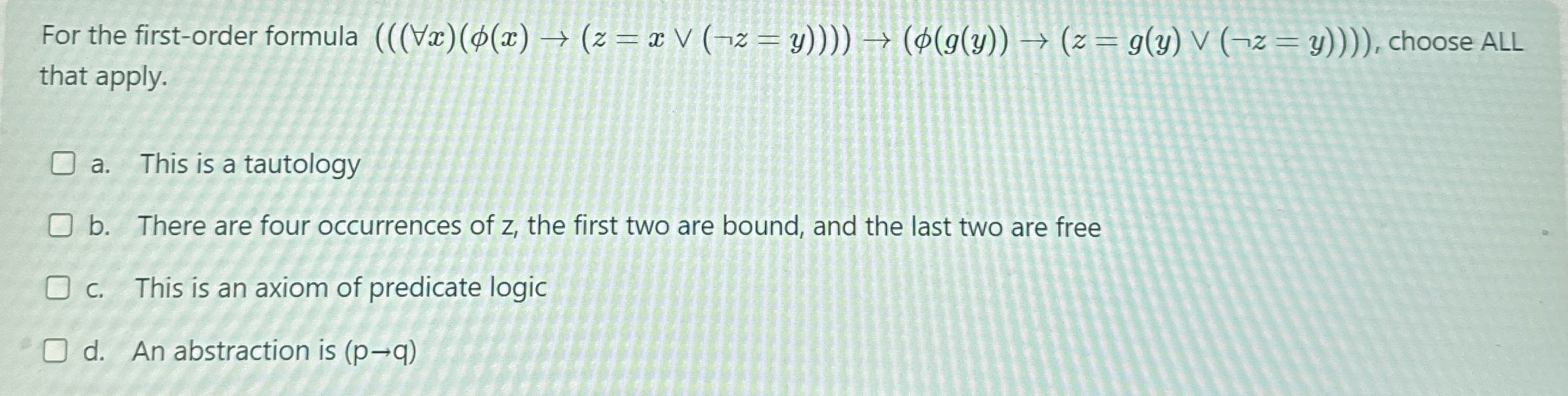  For the first-order formula )))))=((((y)))=((((y, choose ALL that apply. a. This