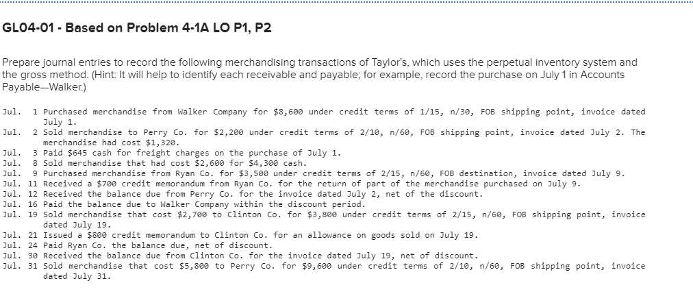 GL04-01 - Based on Problem 4-1A LO P1, P2 Prepare journal