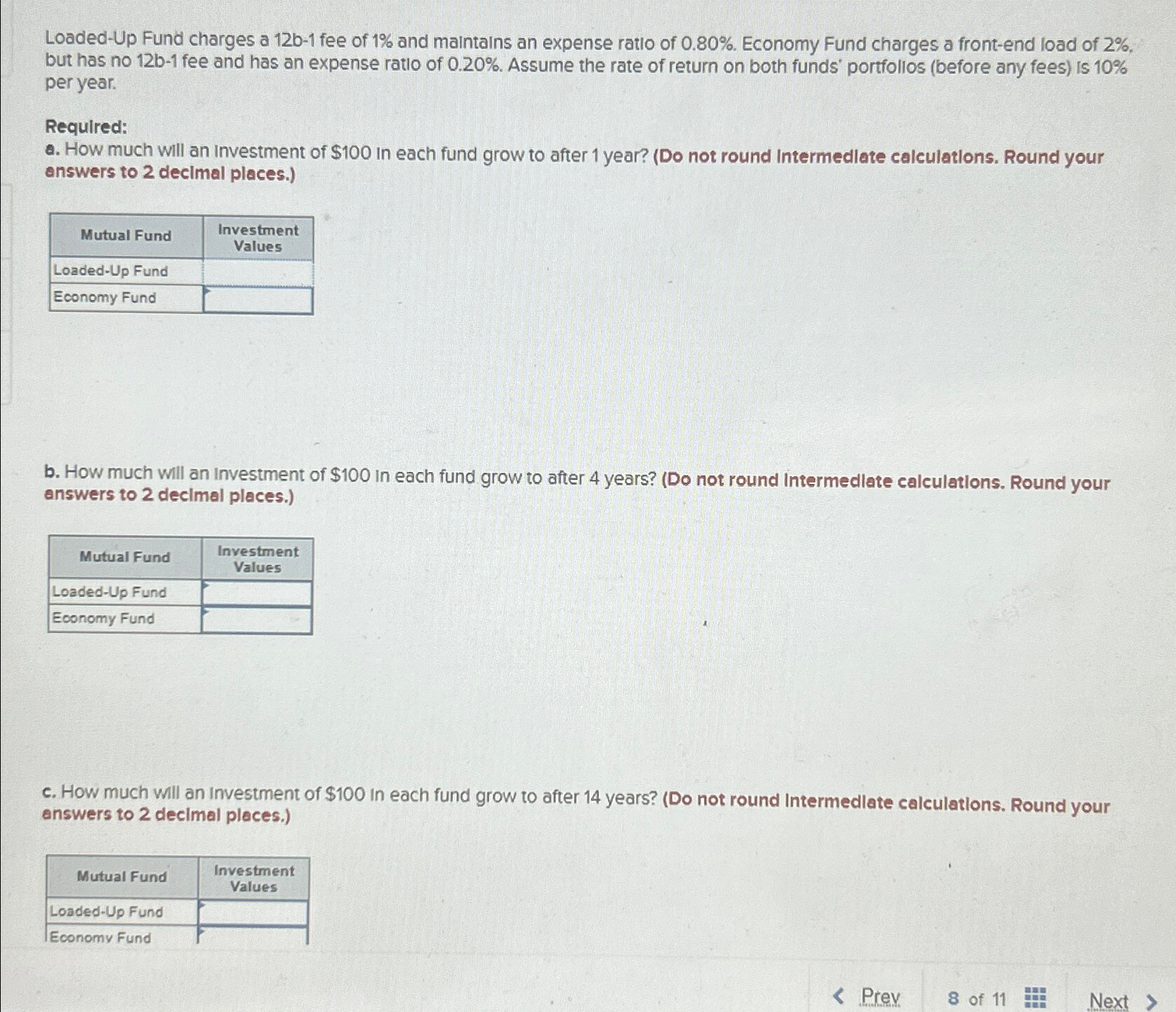  Loaded-Up Fund charges a 12b-1 fee of 1% and maintains an