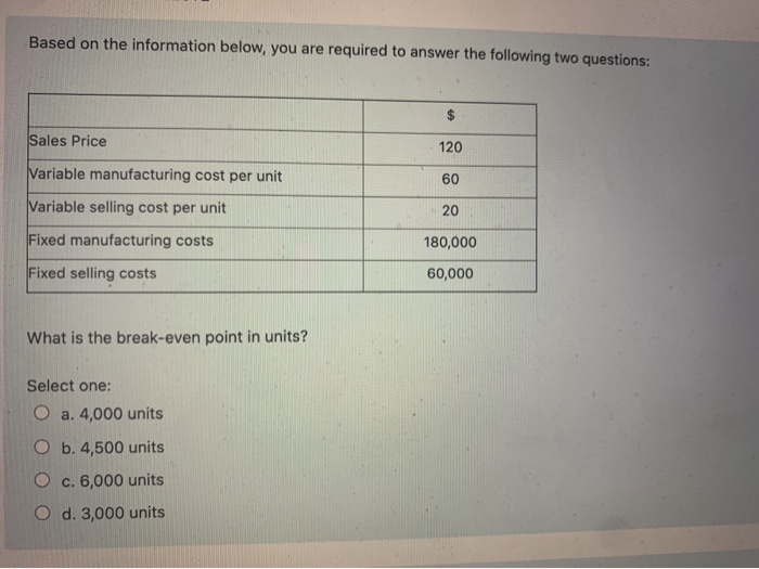  Based on the information below, you are required to answer the
