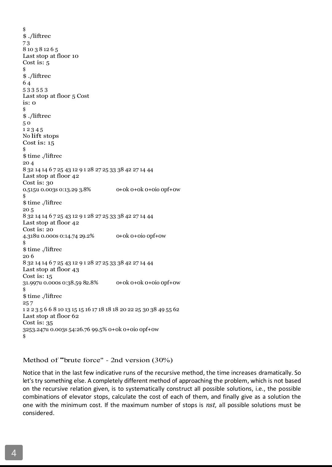 is formulated below. The problem An elevator operates in a building with