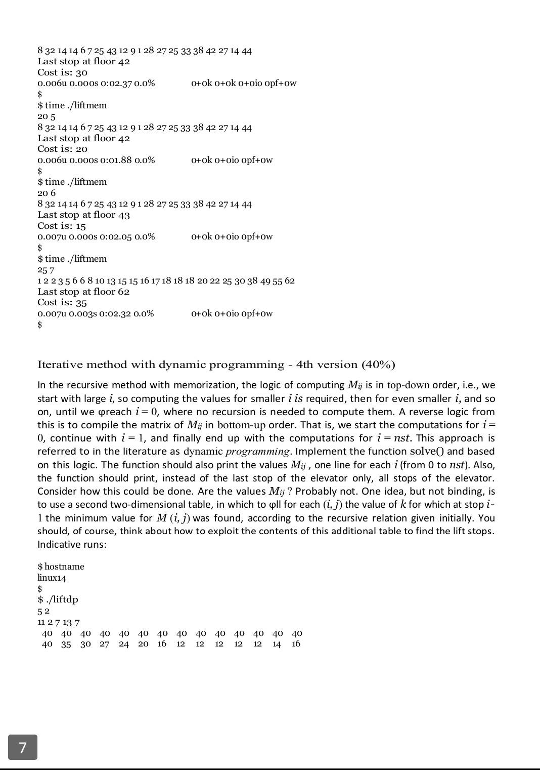 (1inrid). For some (technical and other reasons) the elevator will start from